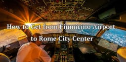 Cómo Llegar Desde el Aeropuerto de Fiumicino al Centro de Roma