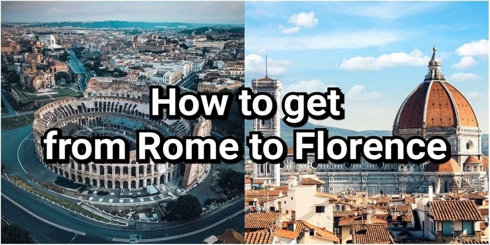 Cómo Llegar desde Roma a Florencia